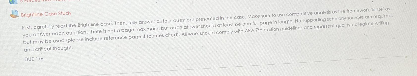  Brightline Case Study First, carefully read the Brightline case. Then, fully