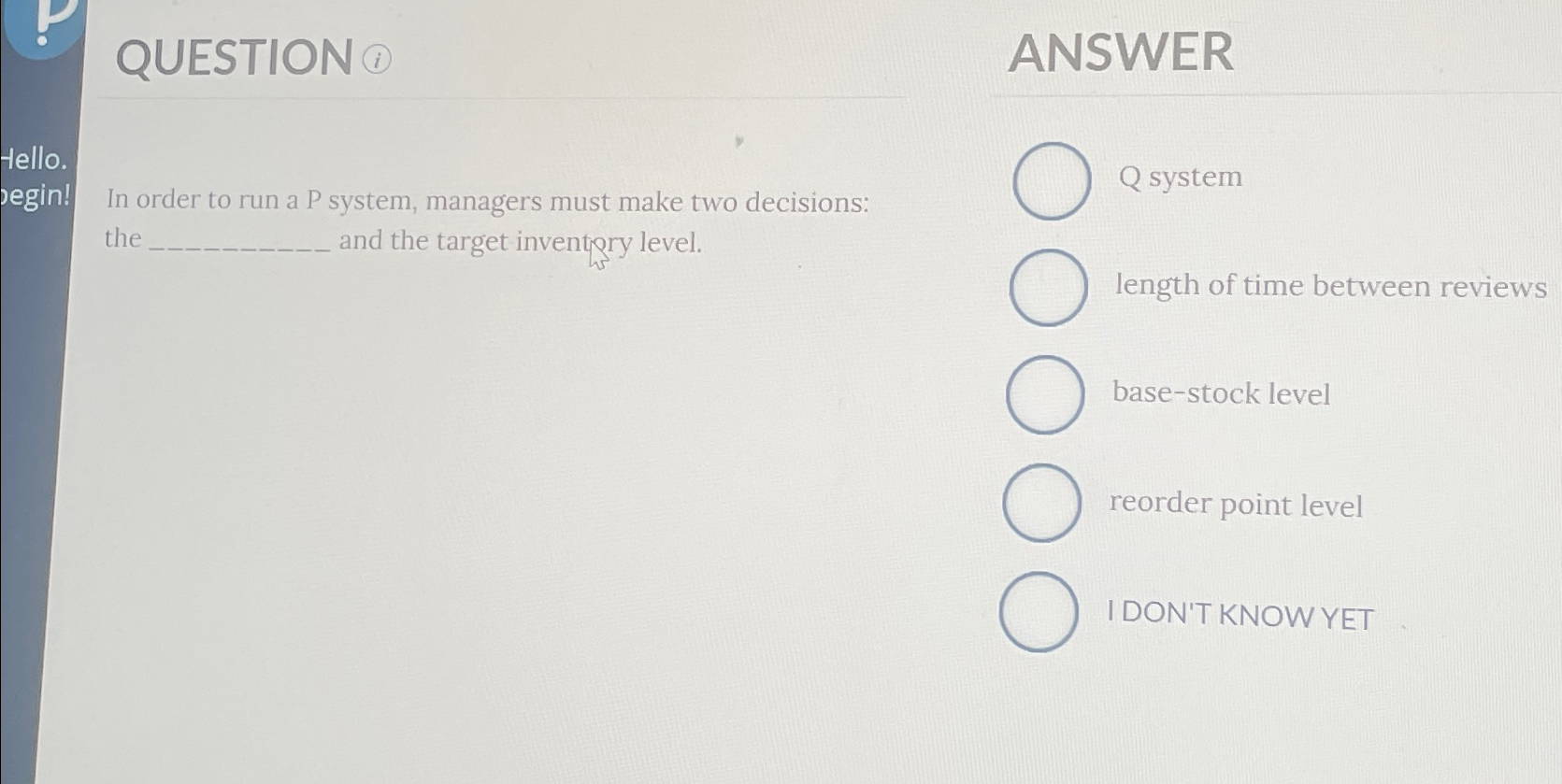  QUESTION (i) ANSWER Hello. Q system In order to run a