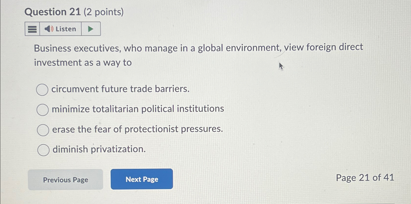  Question 21(2 points) Listen Business executives, who manage in a global