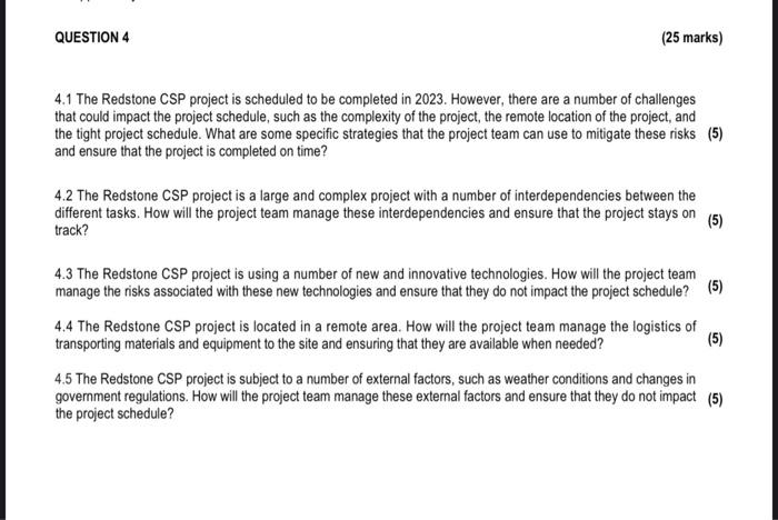 QUESTION 4 (25 marks) 4.1 The Redstone CSP project is scheduled to