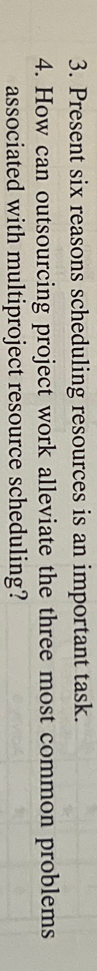  Present six reasons scheduling resources is an important task. How can
