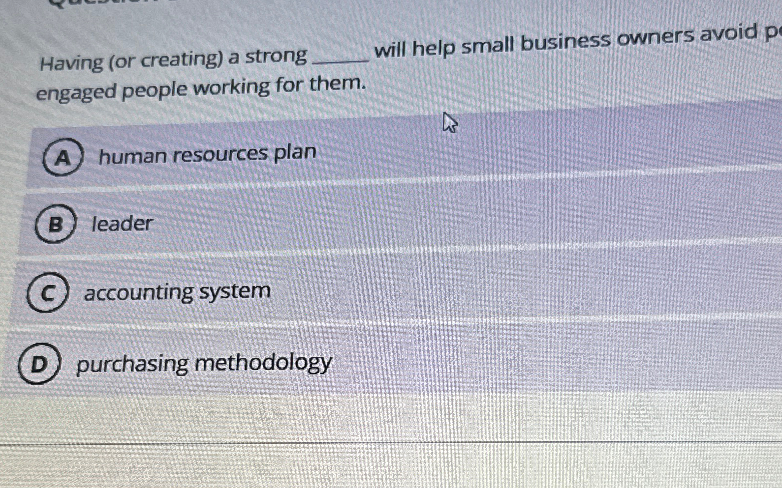  Having (or creating) a strong will help small business owners avoid