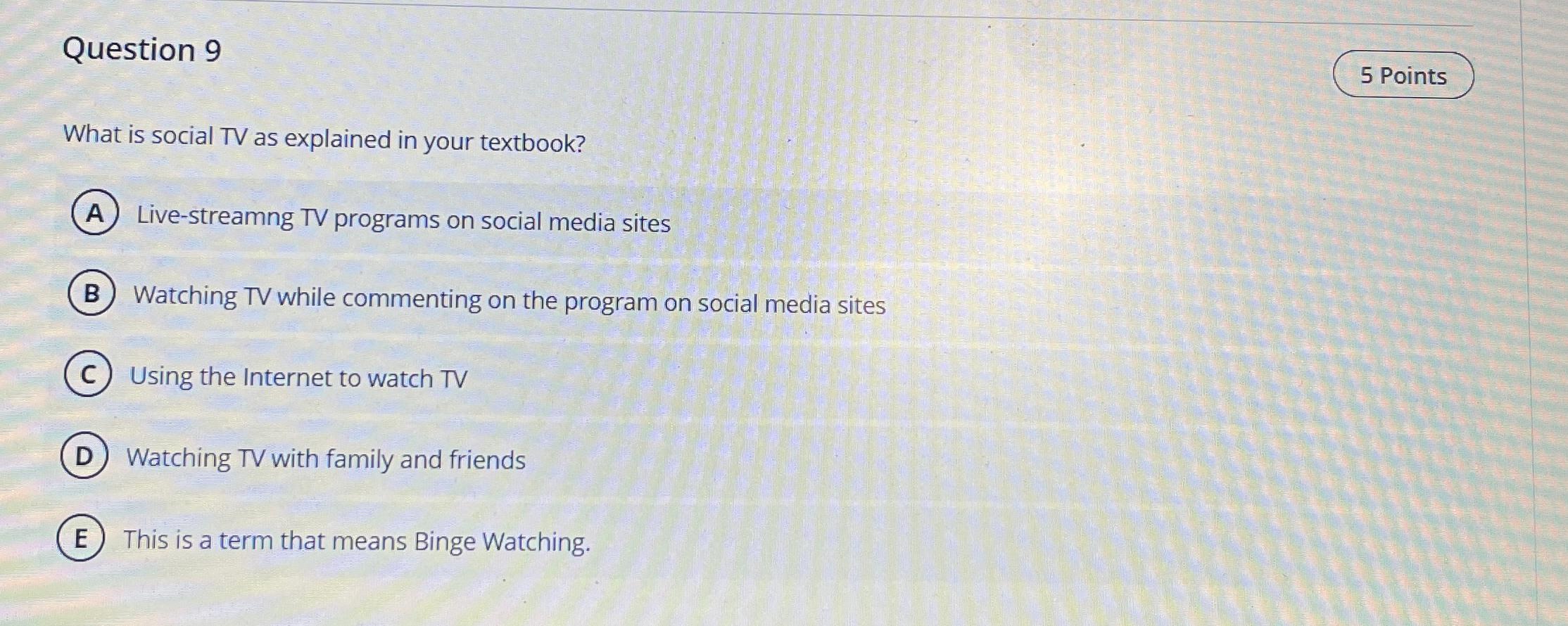  Question 9 What is social TV as explained in your textbook?
