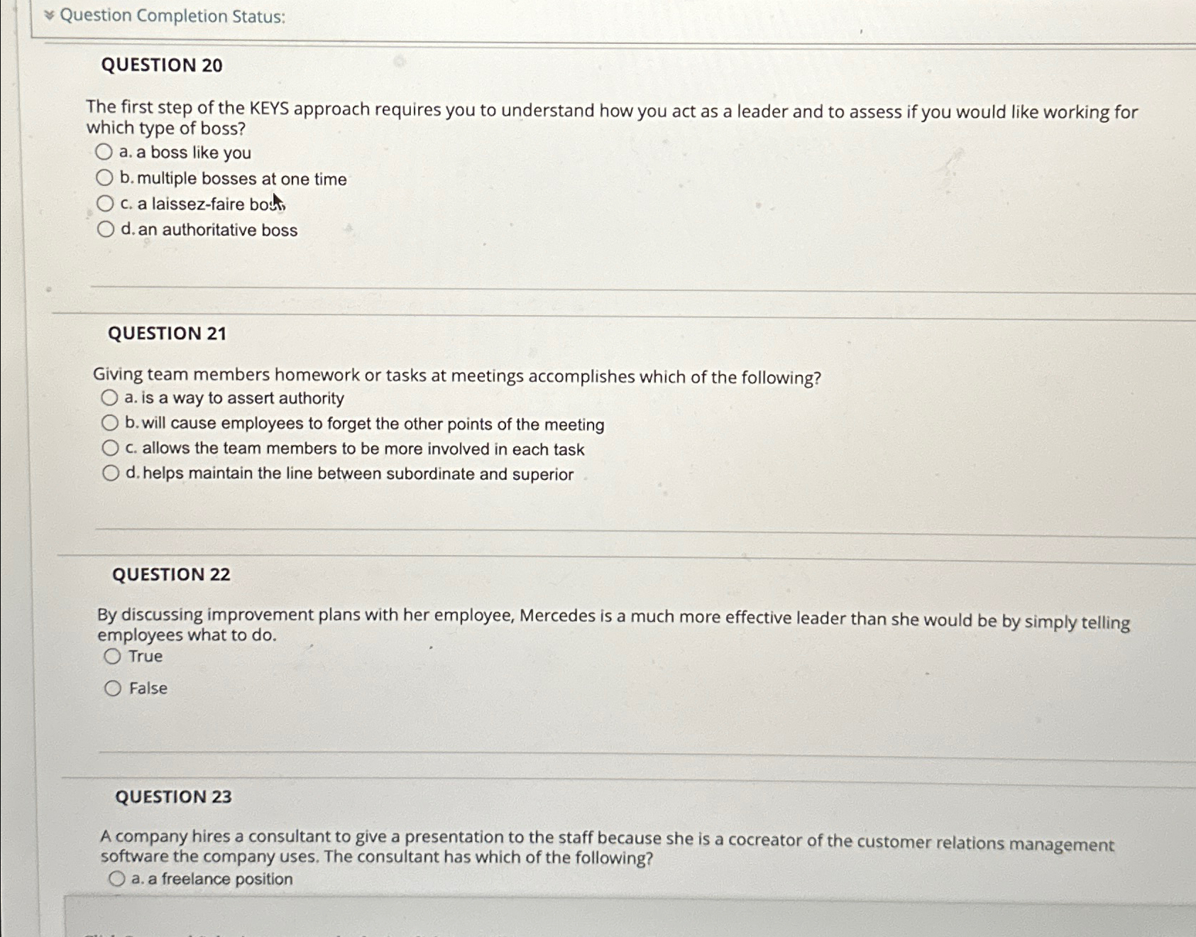  Question Completion Status: QUESTION 20 The first step of the KEYS