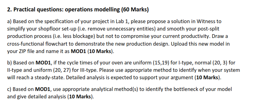  2. Practical questions: operations modelling (60 Marks) a) Based on the