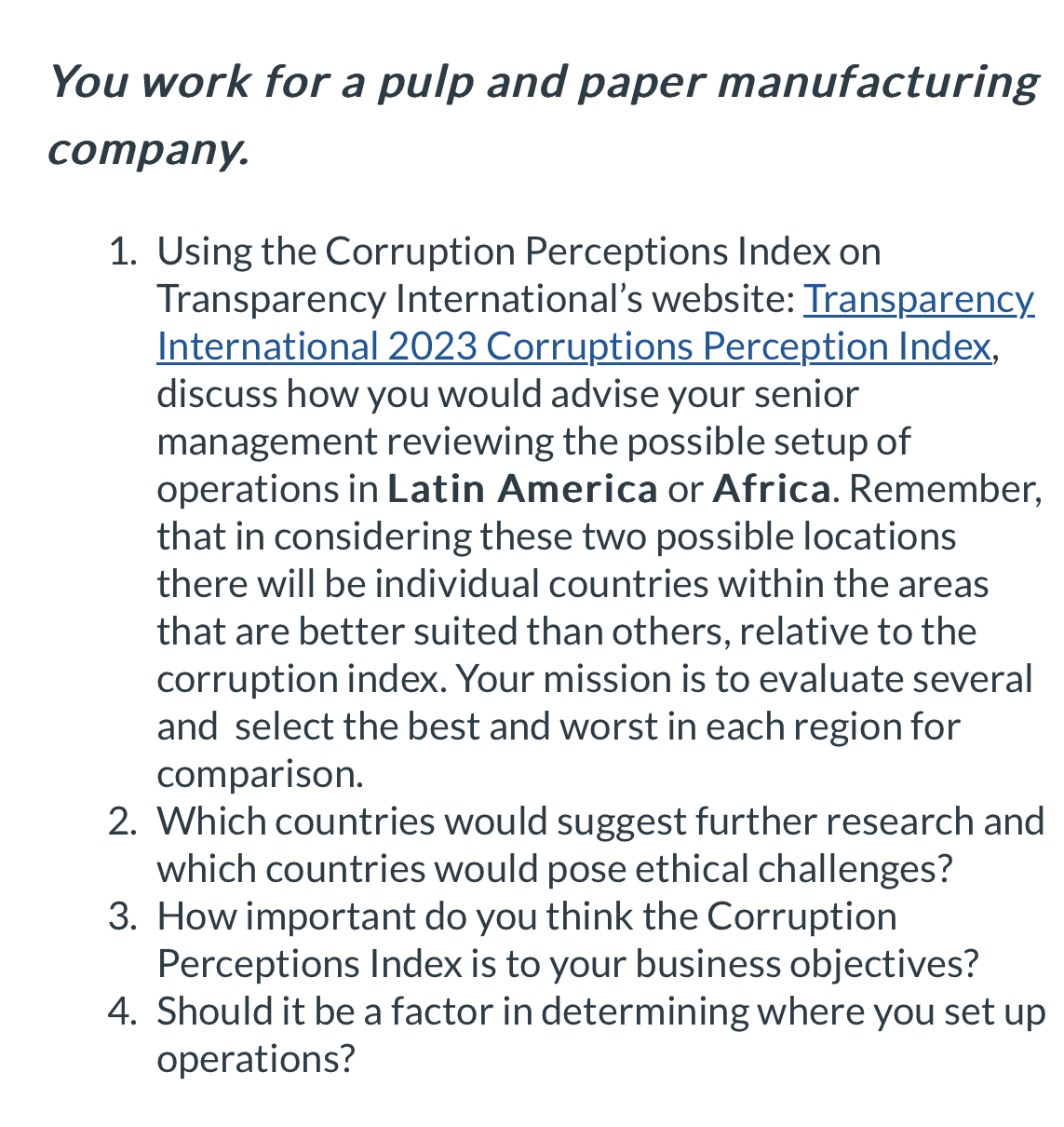  You work for a pulp and paper manufacturing company. Using the