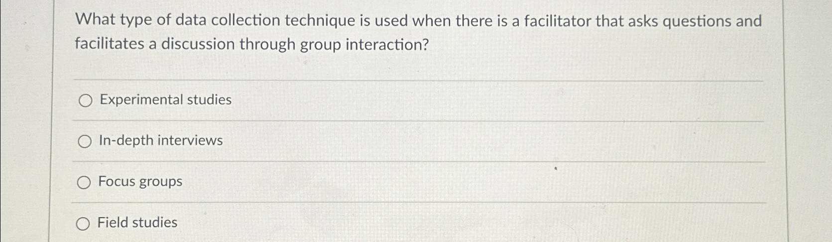  What type of data collection technique is used when there is