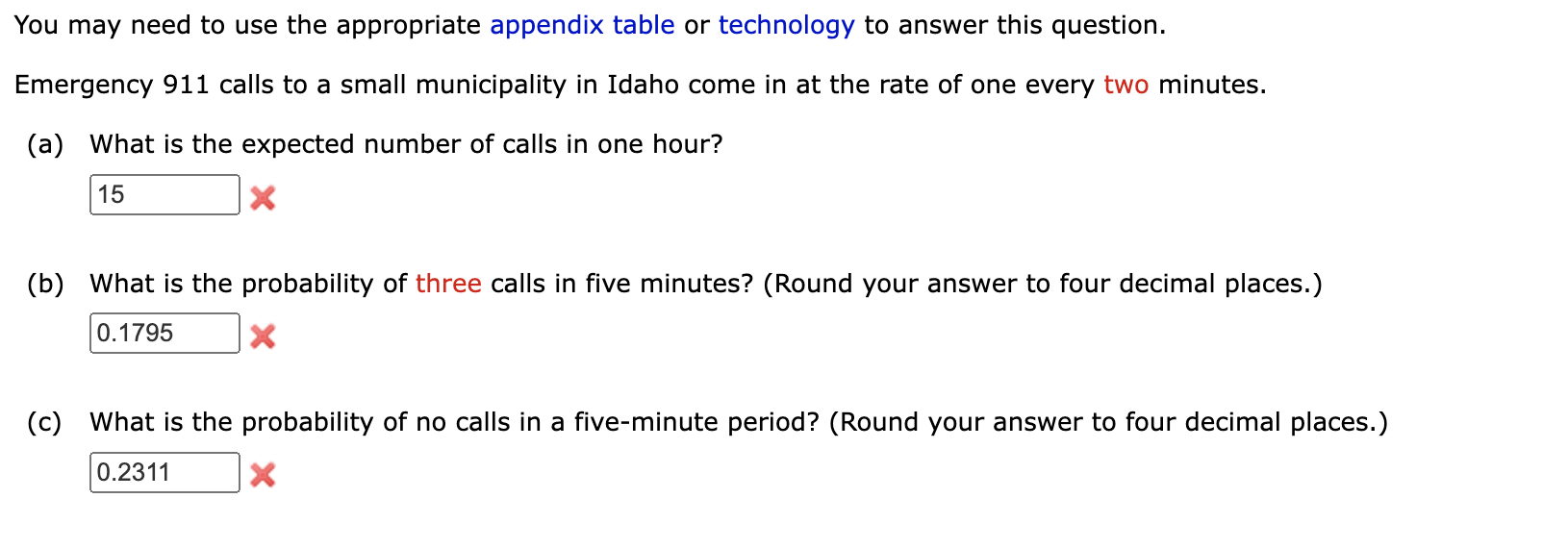 You may need to use the appropriate appendix table or technology to