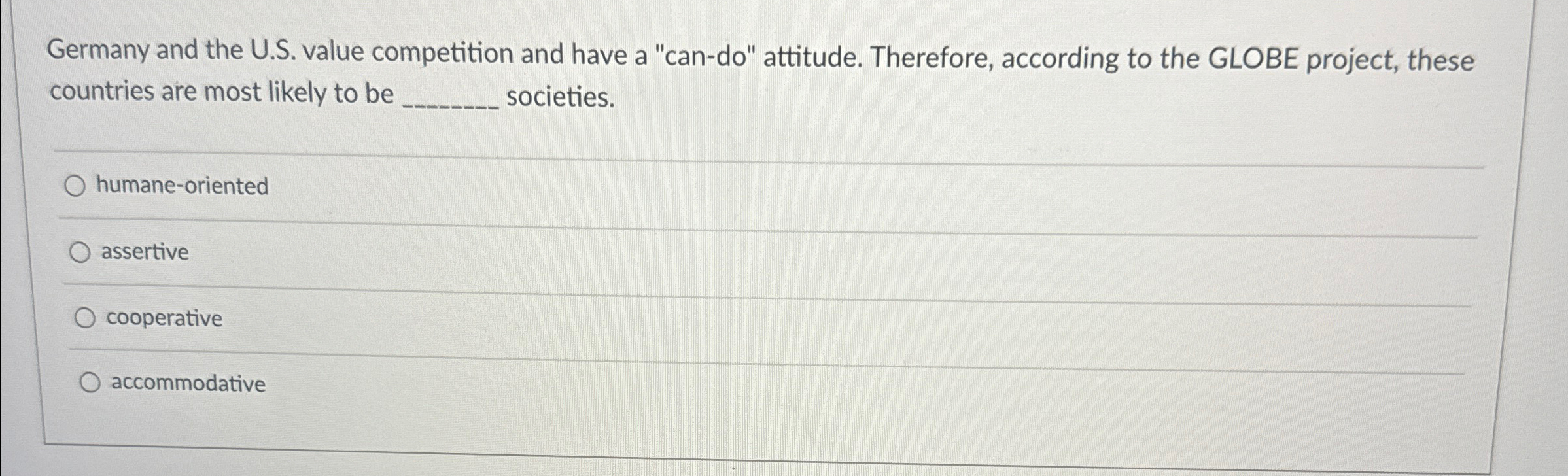  Germany and the U.S. value competition and have a "can-do" attitude.