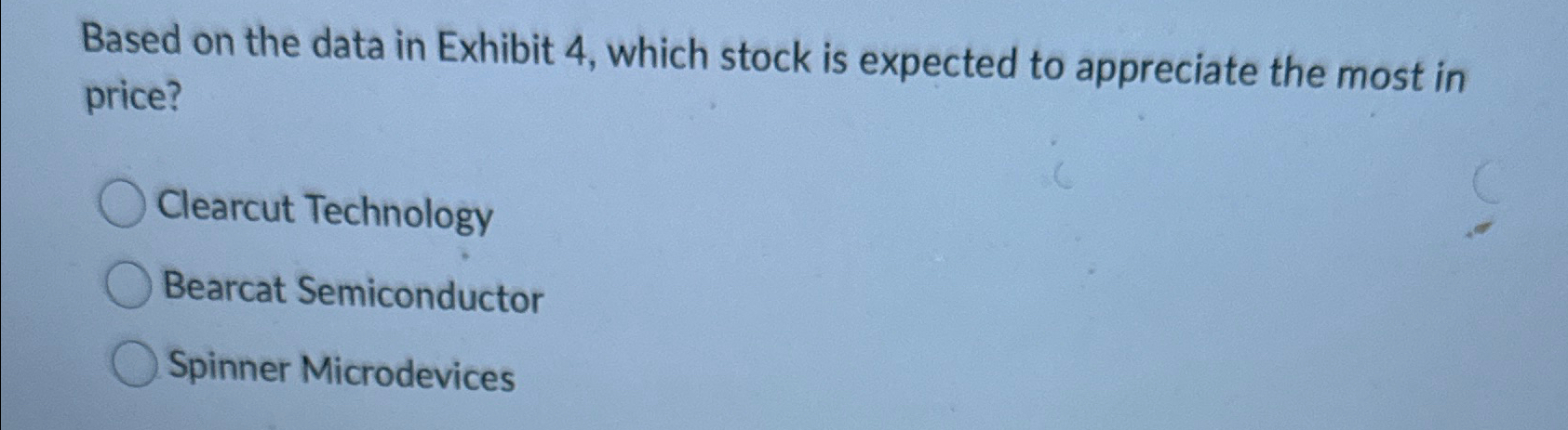  Based on the data in Exhibit 4, which stock is expected