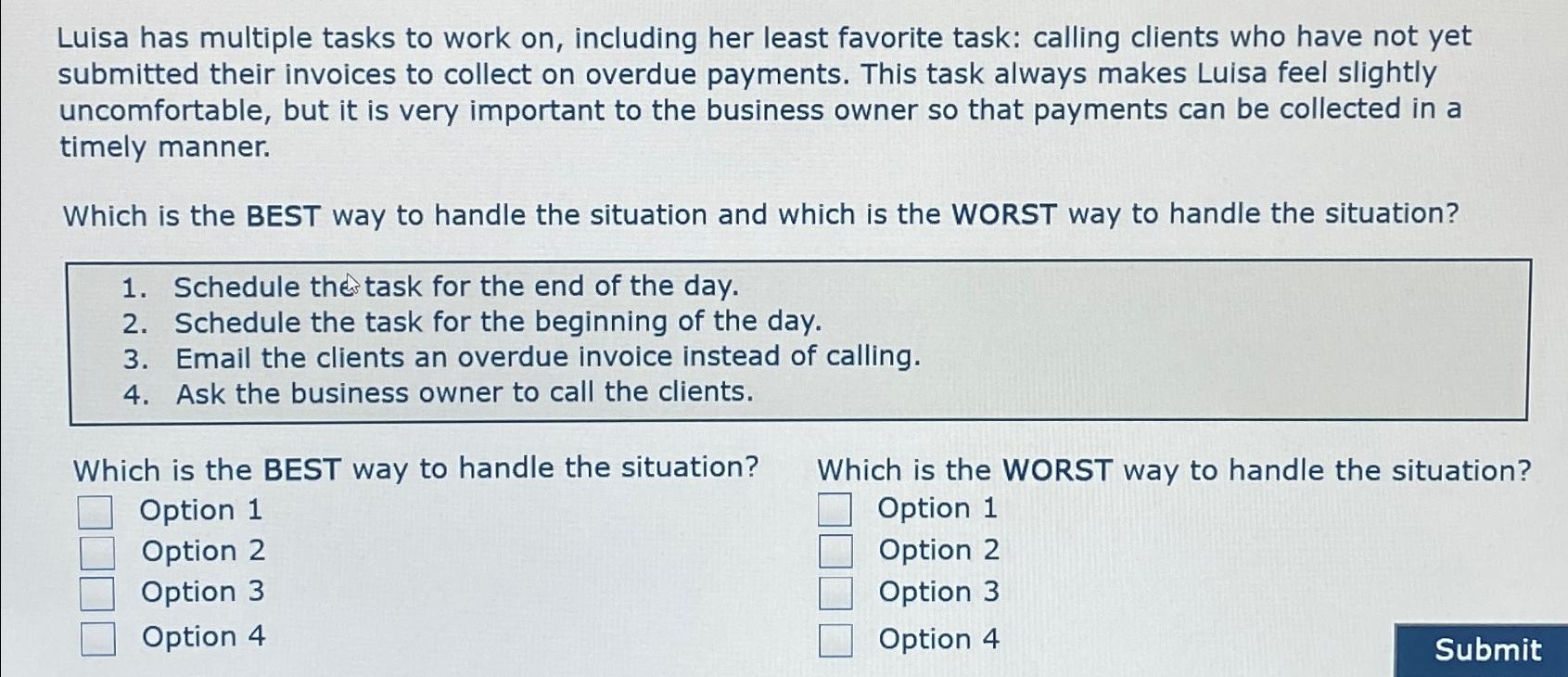  Luisa has multiple tasks to work on, including her least favorite