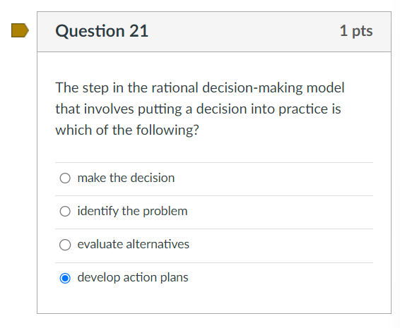 The step in the rational decision-making model that involves putting a