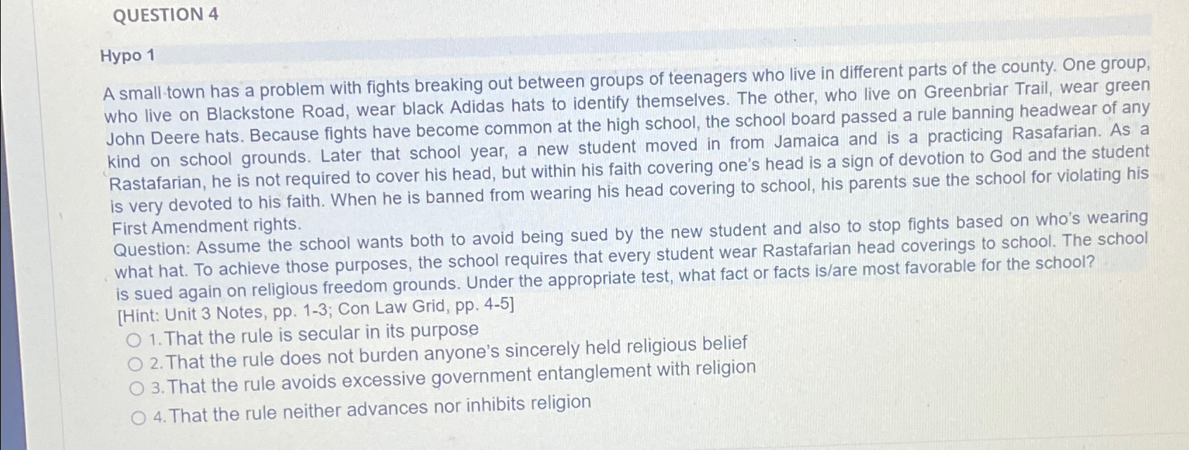  QUESTION 4 1 A small-town has a problem with fights breaking