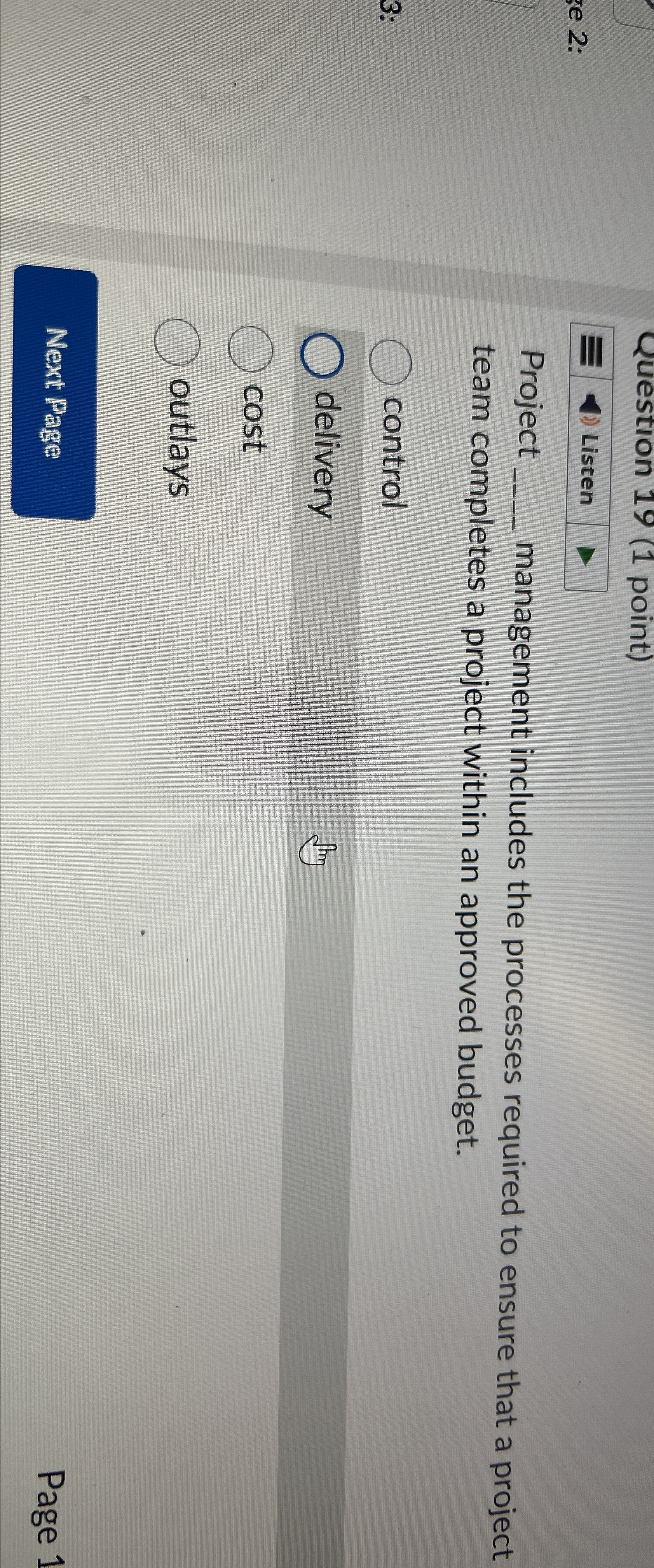  Question 19(1 point) Listen Project management includes the processes required to