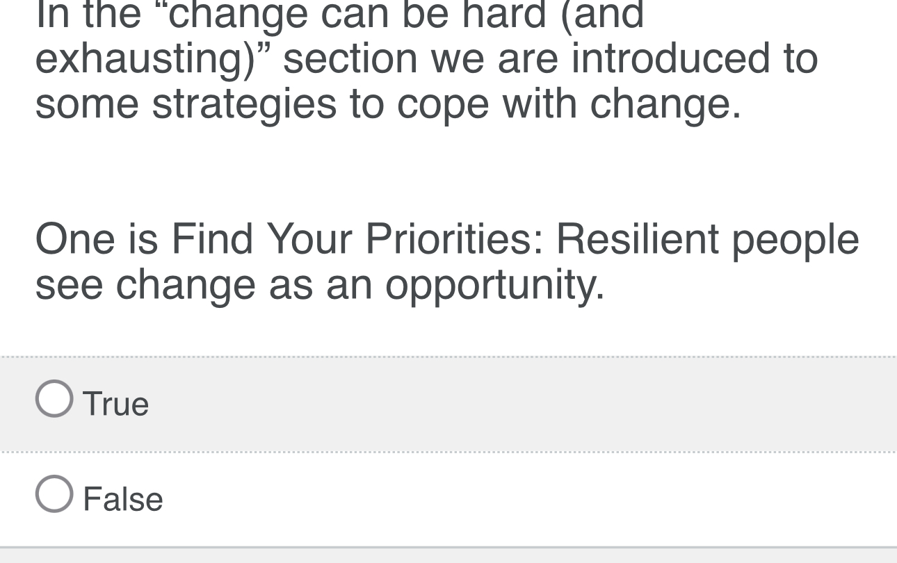 In the "change can be hard (and exhausting)" section we are