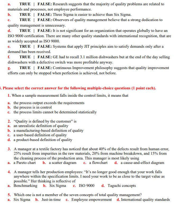  a. TRUE | FALSE: Research suggests that the majority of quality
