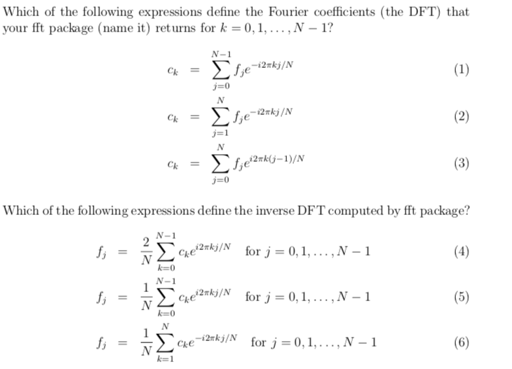 USING PYTHON1) which of the following expressions define the fourier coefficients (DFT)