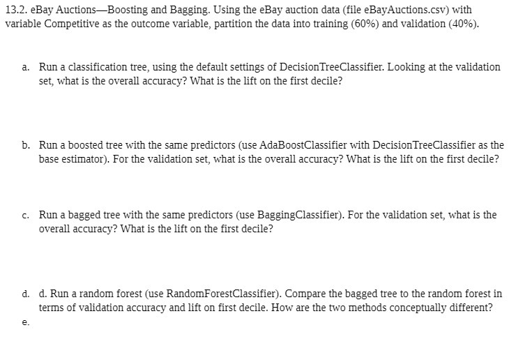  13.2. eBay AuctionsBoosting and Bagging. Using the eBay auction data (file