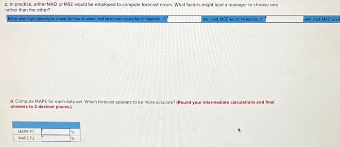 sets of forecasts are as follows: b. Compute the MSE for each
