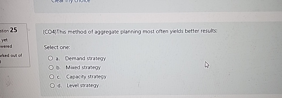  (CO4)This method of aggregate planning most often yields better results: Select
