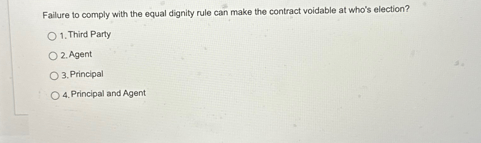  Failure to comply with the equal dignity rule can make the