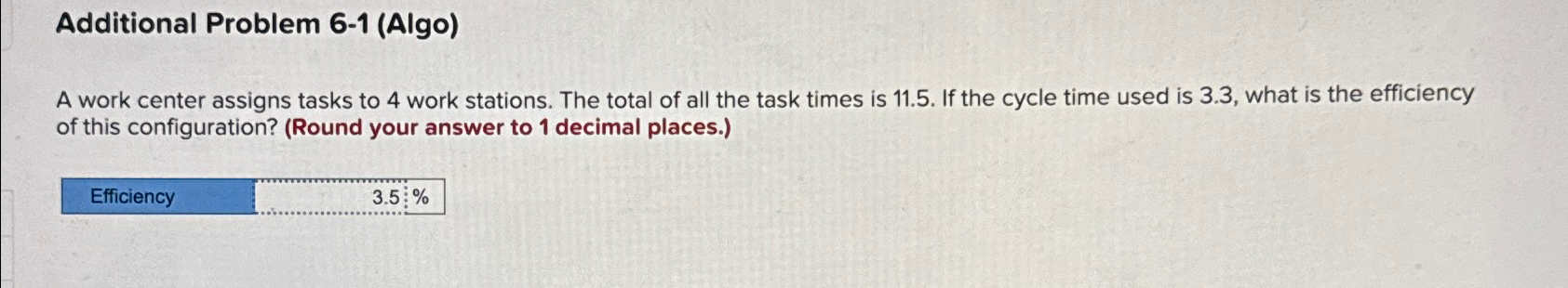 Additional Problem 6-1(Algo) A work center assigns tasks to 4 work