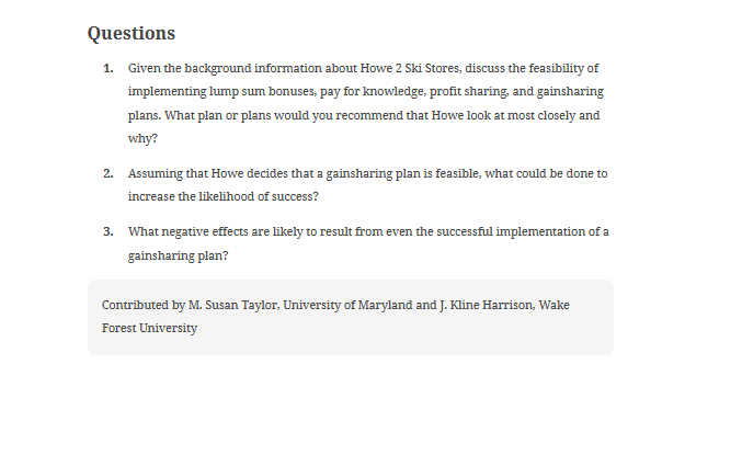  Questions Given the background information about Howe 2 Ski Stores, discuss