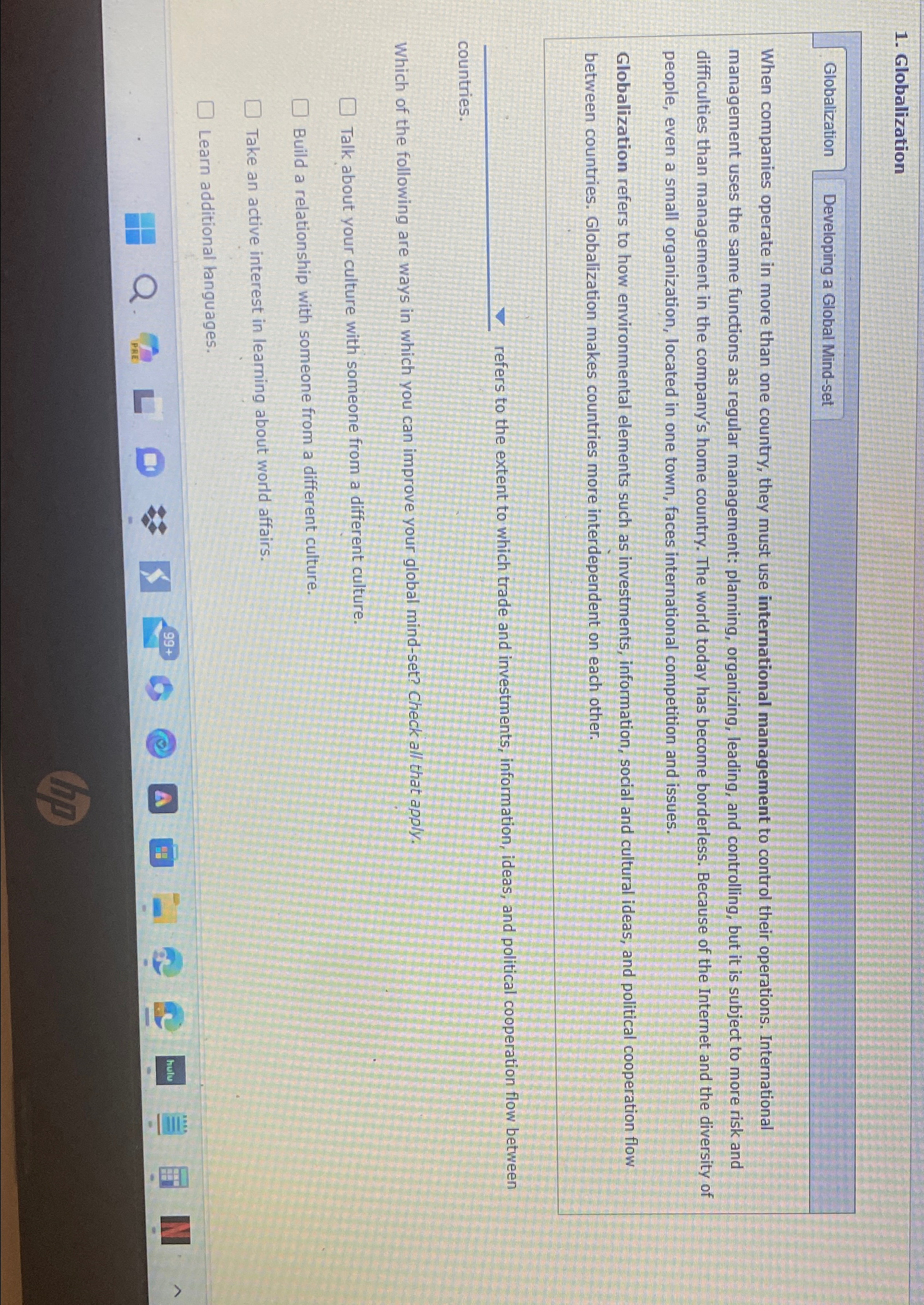  Globalization Developing a Global Mind-set When companies operate in more than