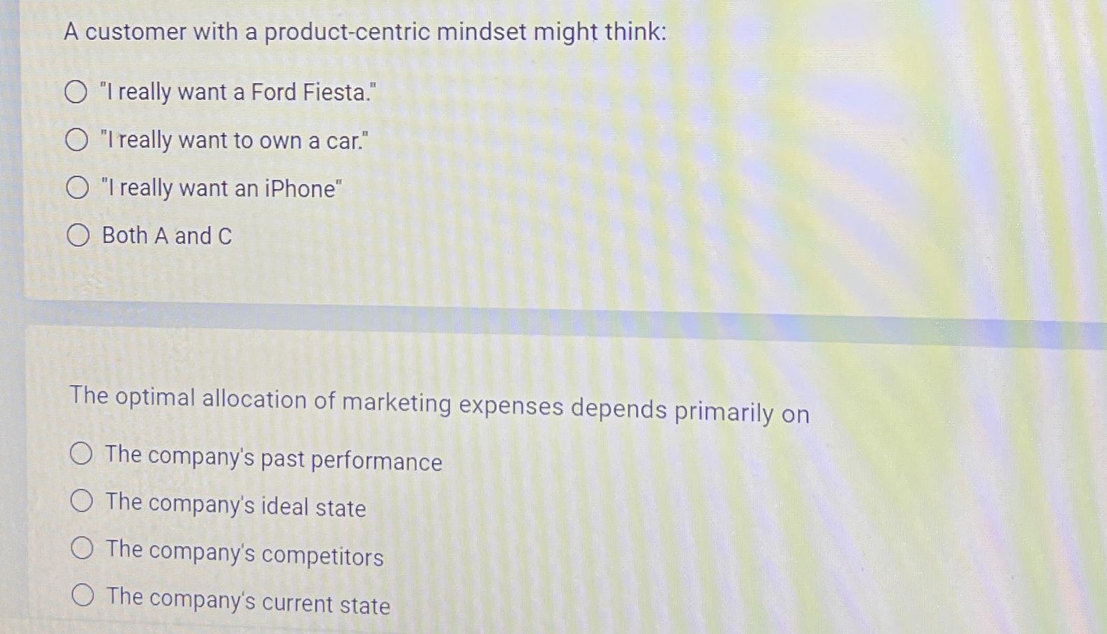  A customer with a product-centric mindset might think: "I really want