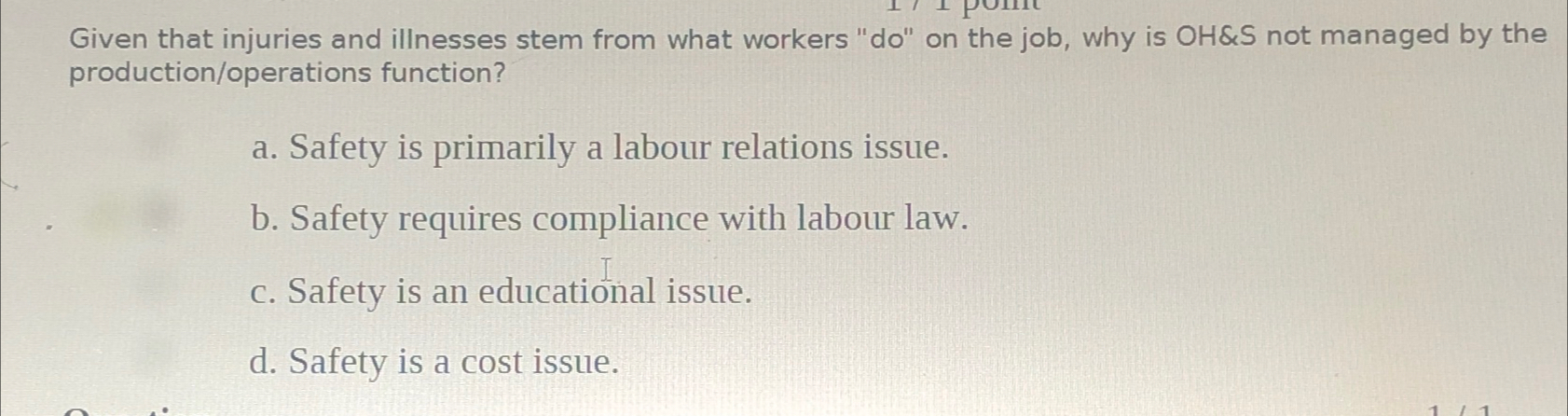  Given that injuries and illnesses stem from what workers "do" on