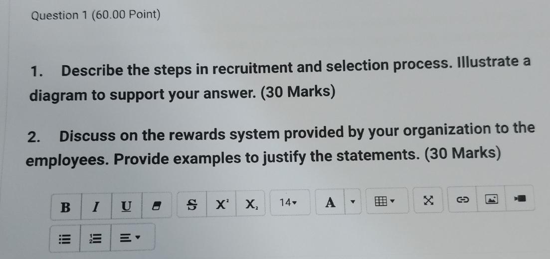  Question 1(60.00 Point) Describe the steps in recruitment and selection process.