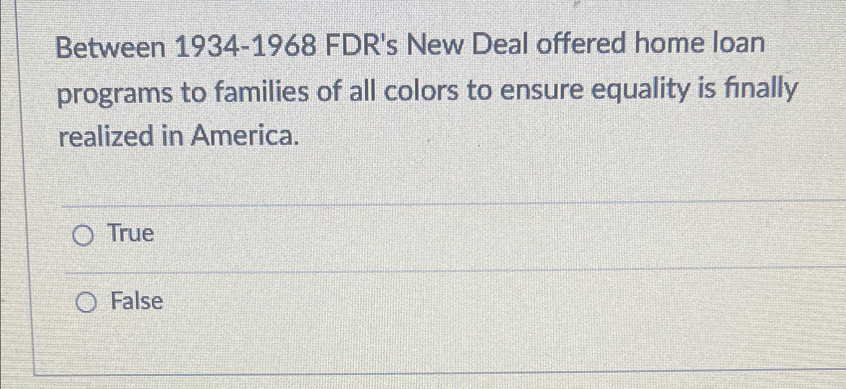  Between 1934-1968 FDR's New Deal offered home loan programs to families
