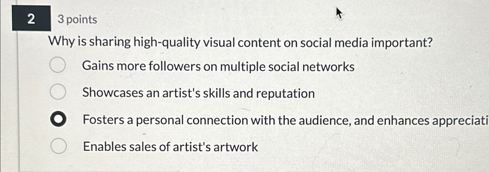  2 3 points Why is sharing high-quality visual content on social