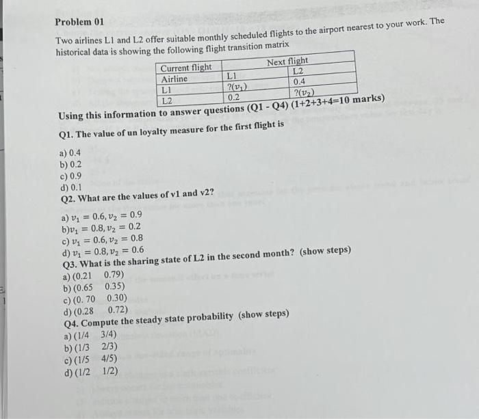  Problem 01 Two airlines Ll and L2 offer suitable monthly scheduled