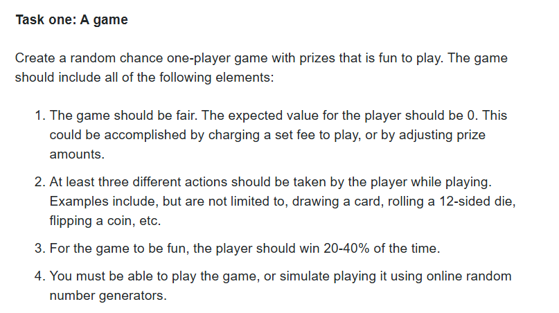  Task one: A game Create a random chance one-player game with