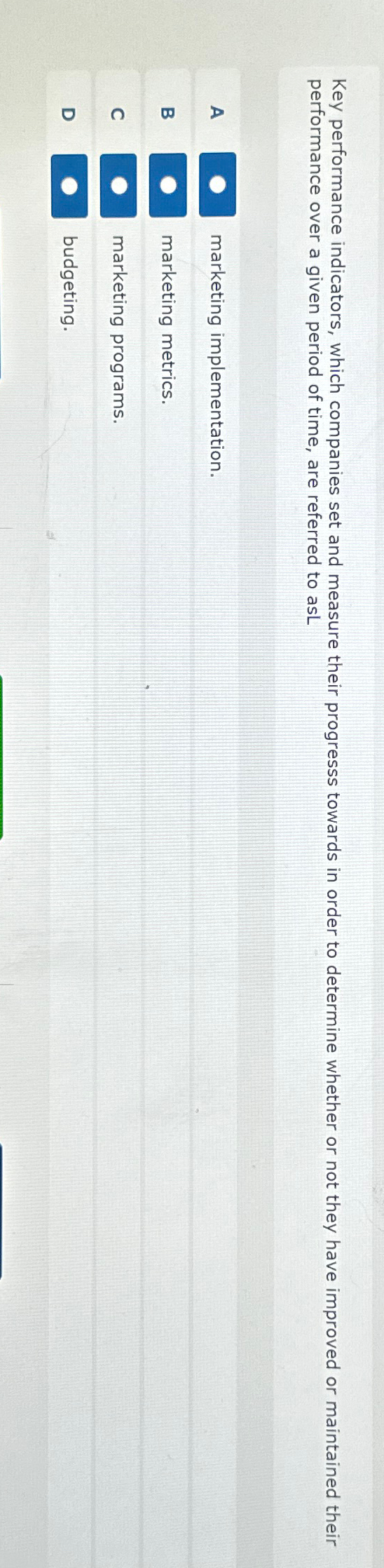  Key performance indicators, which companies set and measure their progresss towards