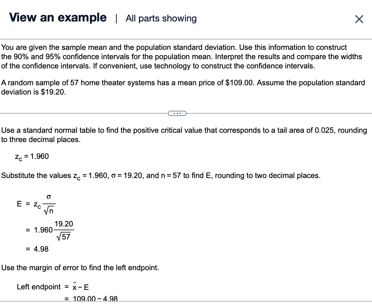 use a standard normal table or technology to find the critical value,