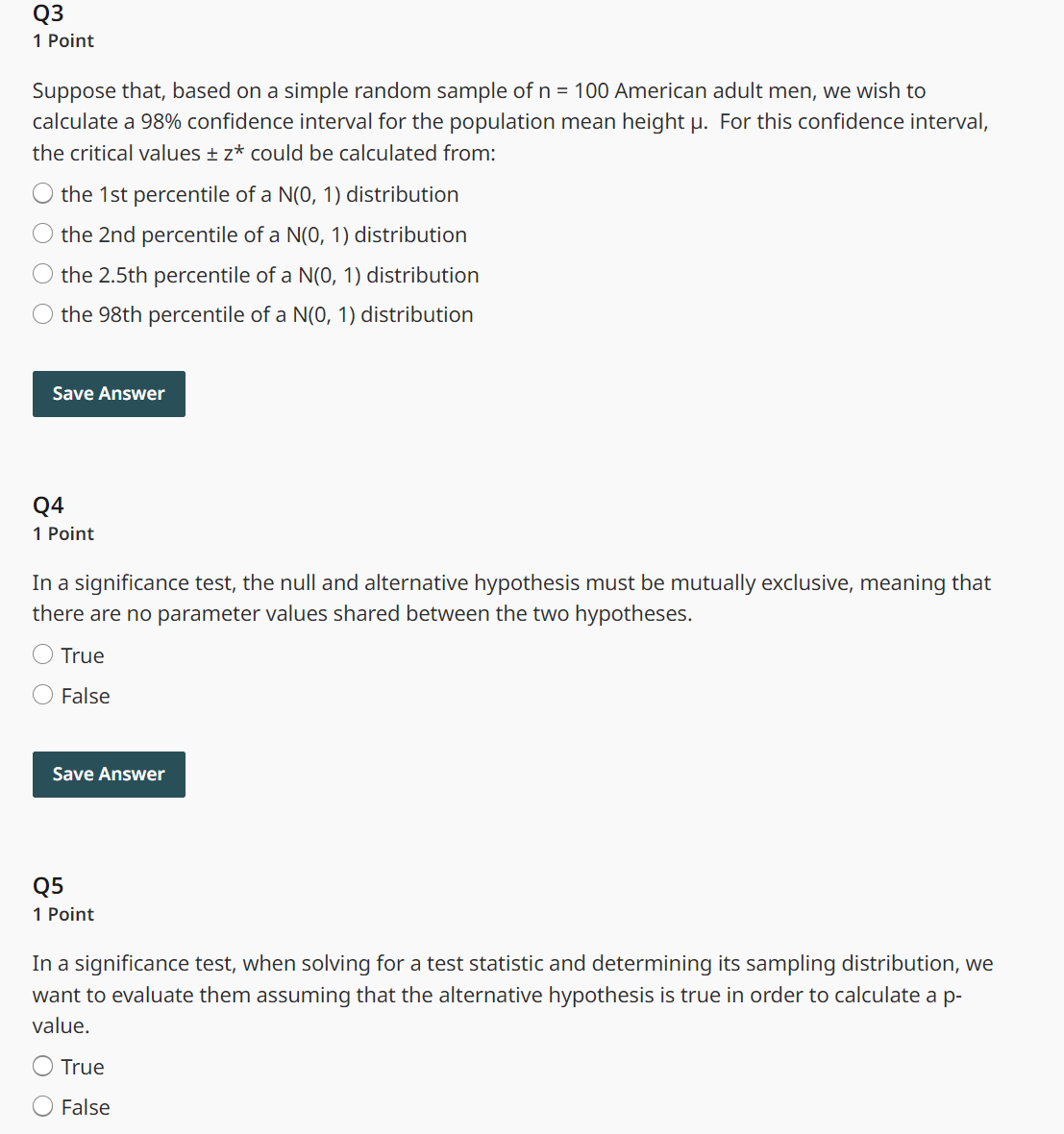  Q3 1 Point Suppose that, based on a simple random sample