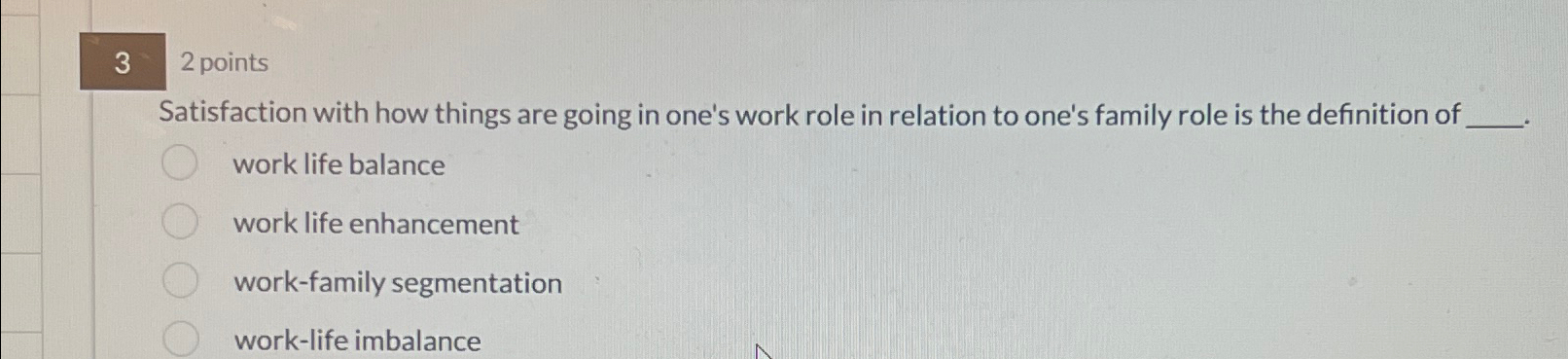  32 points Satisfaction with how things are going in one's work