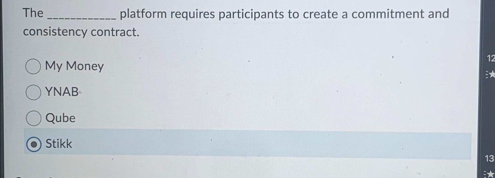  The platform requires participants to create a commitment and consistency contract.