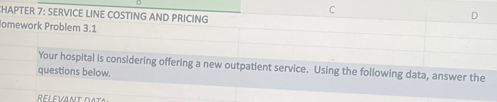  HAPTER 7: SERVICE LINE COSTING AND PRICING lomework Problem 3.1 Your