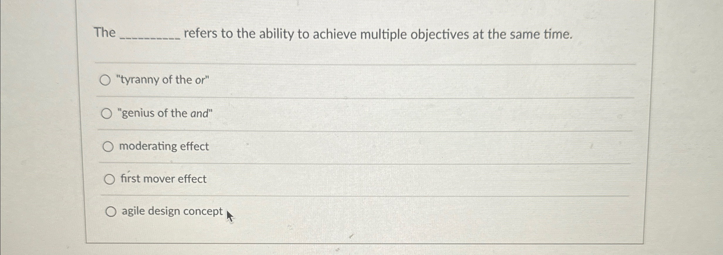  The refers to the ability to achieve multiple objectives at the