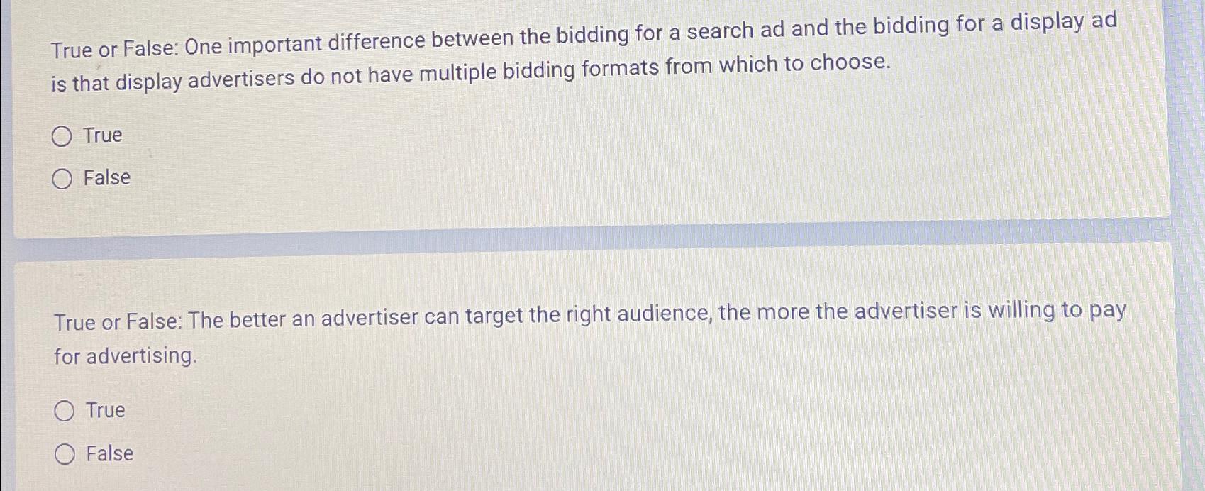  One important difference between the bidding for a search ad and