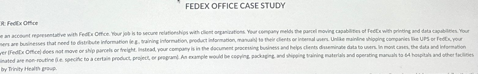  FEDEX OFFICE CASE STUDY R: FedEx Office e an account representative