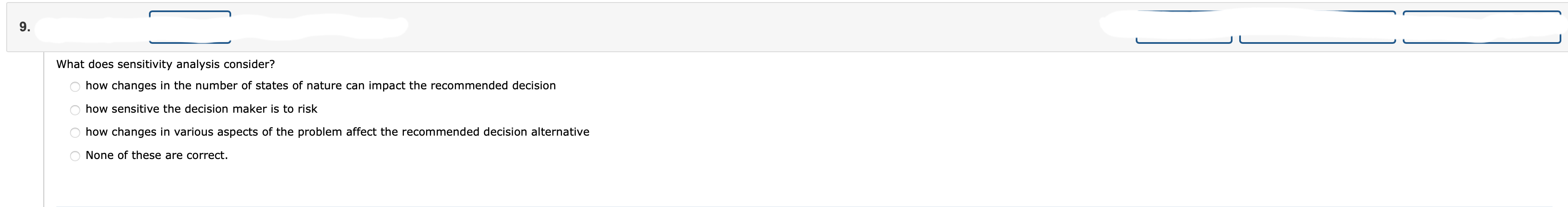 What does sensitivity analysis consider? how changes in the number of
