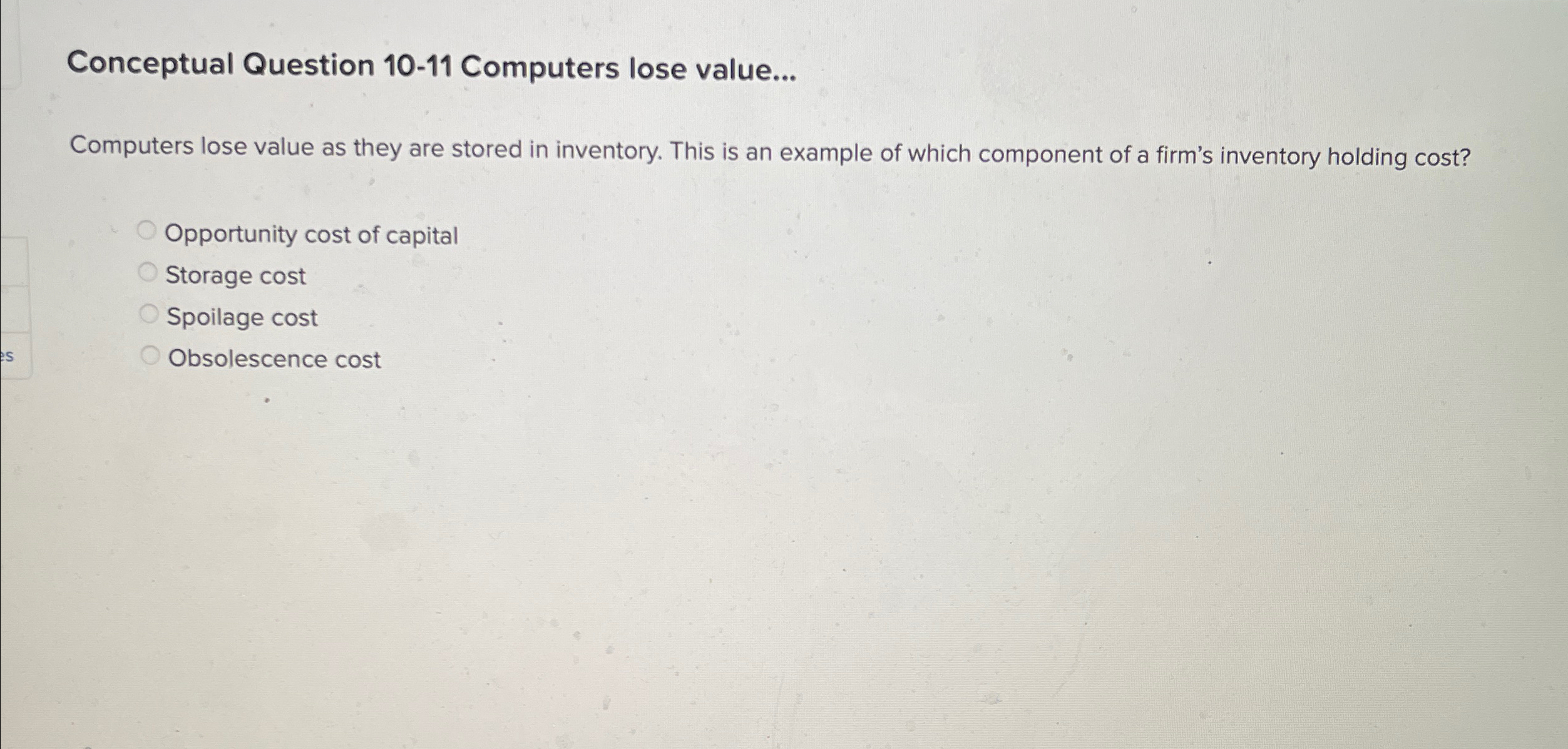  Conceptual Question 10-11 Computers lose value... Computers lose value as they