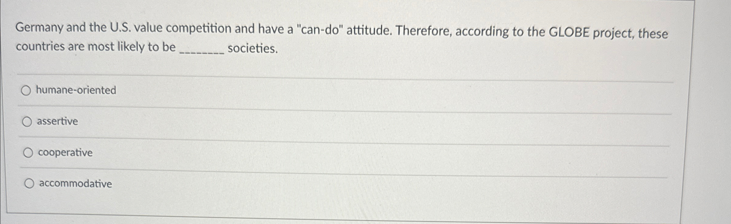  Germany and the U.S. value competition and have a "can-do" attitude.