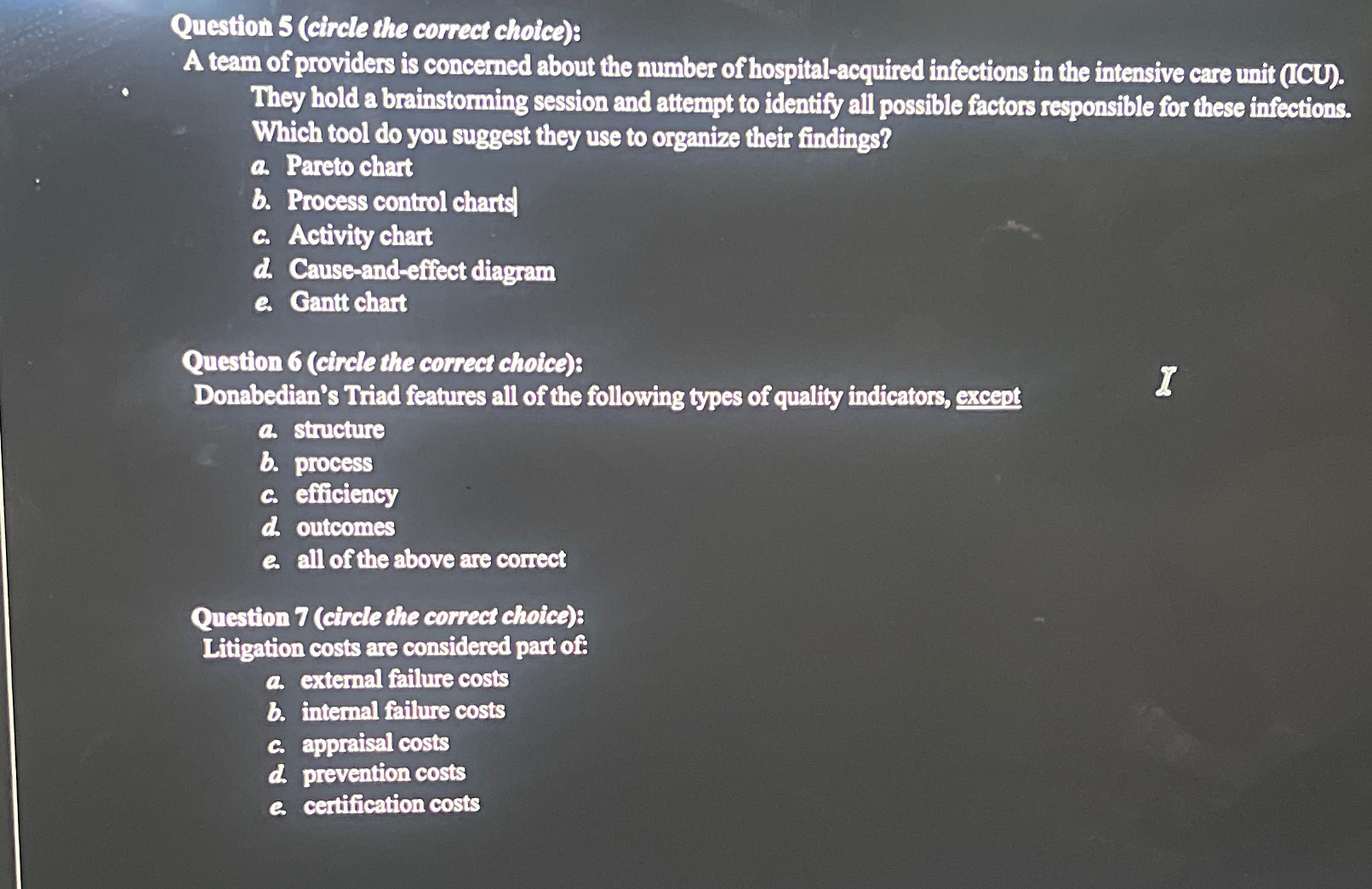  Question 5(circle the correct choice): A team of providers is concerned