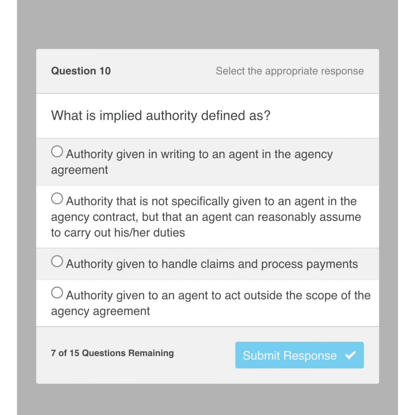  Question 10 Select the appropriate response What is implied authority defined
