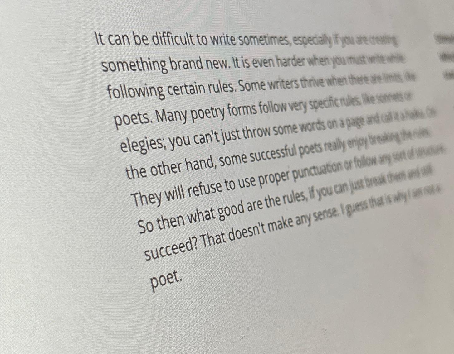  It can be difficult to write sometimes, especially if yo are